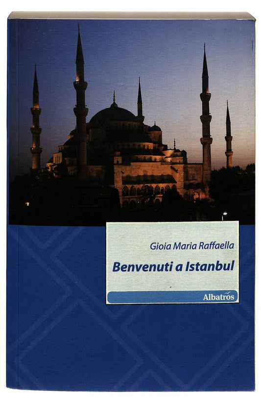 EBOND Benvenuti a Istanbul Di Gioia Maria Raffaella 2011 Libro LI023511