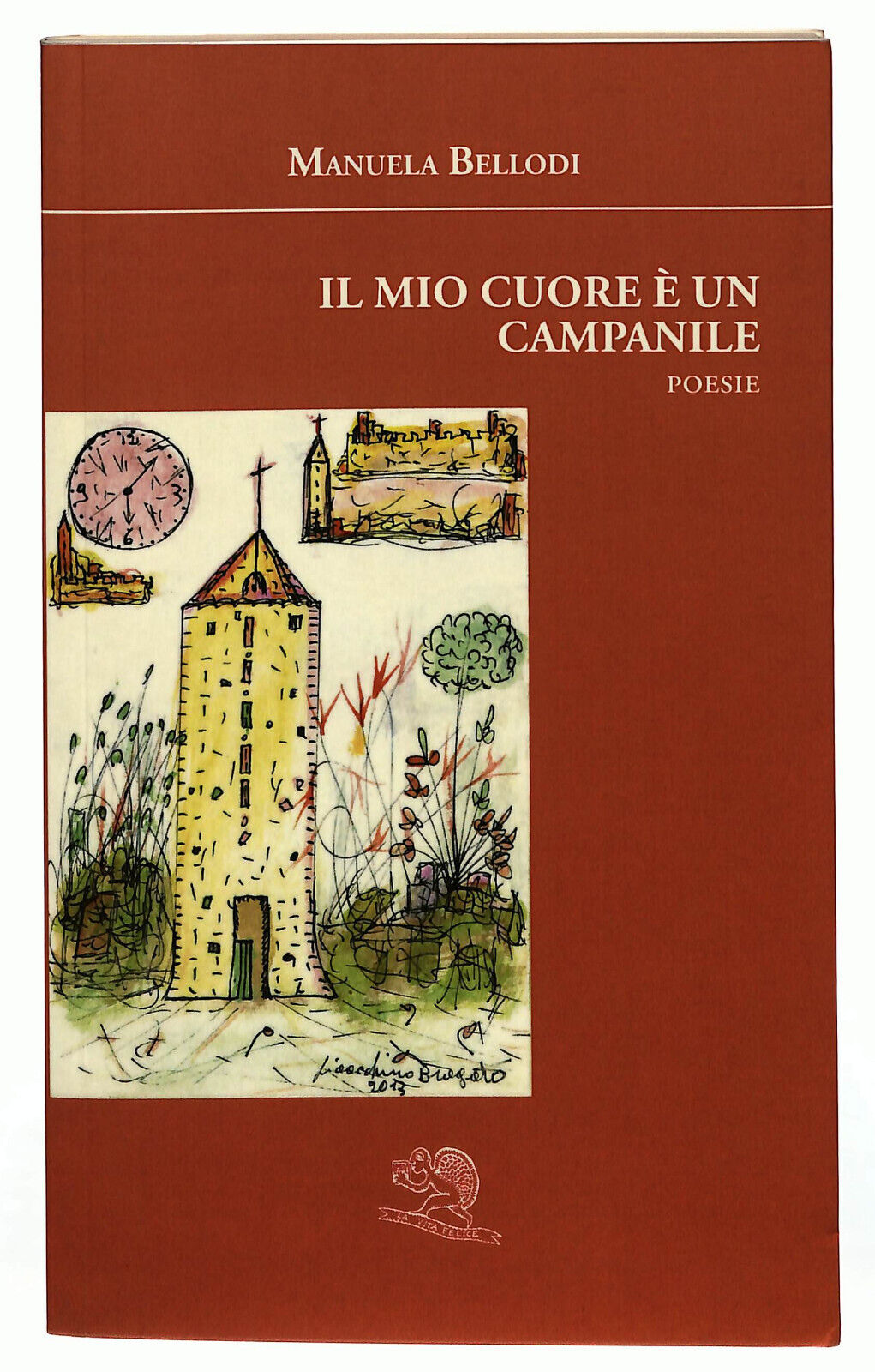 EBOND Il Mio Cuore e Un Campanile Poesie Di Manuela Bellodi Libro LI023513