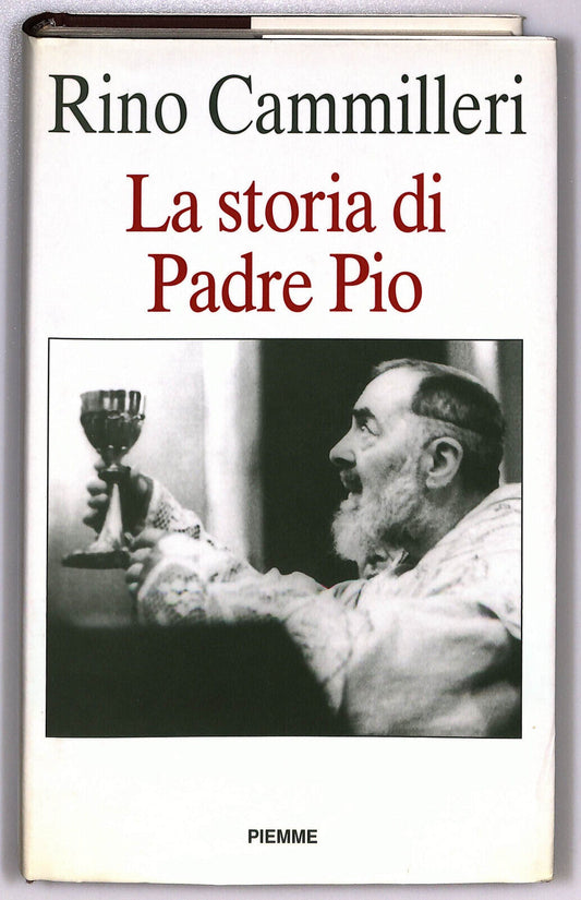 EBOND La Storia Di Padre Pio Di Rino Cammilleri 1993 Libro LI023560