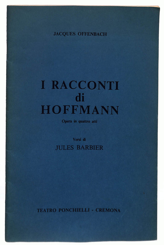 EBOND I Racconti Di Hoffmann Opera In 4 Atti Teatro Ponchielli Libro LI023612