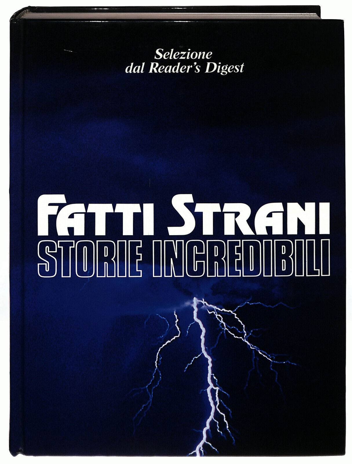 EBOND Fatti Strani Storie Incredibili Selezione Reader's Digest Libro LI023655