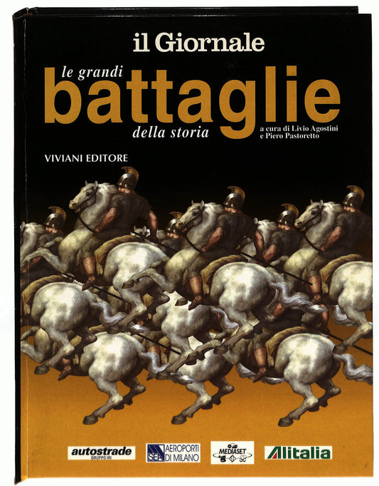 EBOND Le Grandi Battaglie Della Storia L. Agostini P. Pastoretto Libro LI023709