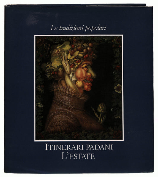 EBOND Le Tradizioni Popolari Itinerari Padani L'estate Libro LI023757
