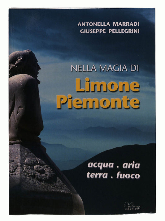 EBOND Nella Magia Di Limone Piemeonte Di A Marradi e G Pellegrini Libro LI023761
