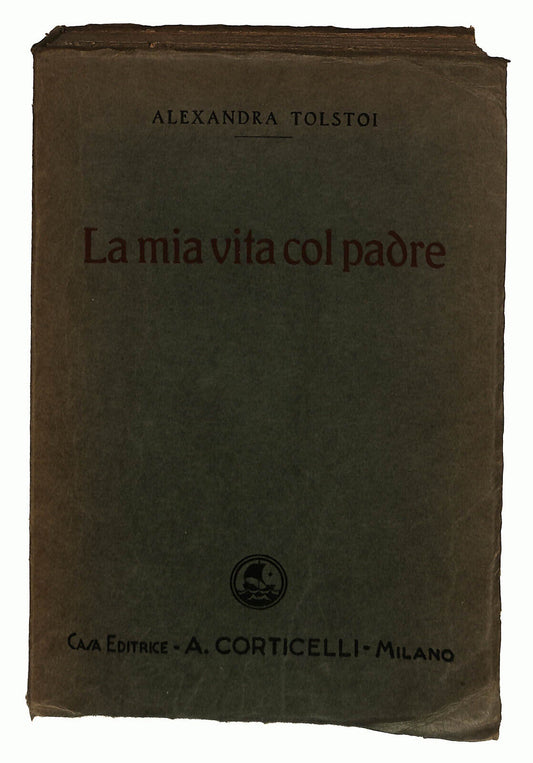 EBOND La Mia Vita Col Padre Di Alexandra Tolstoi 1933 Libro LI023814