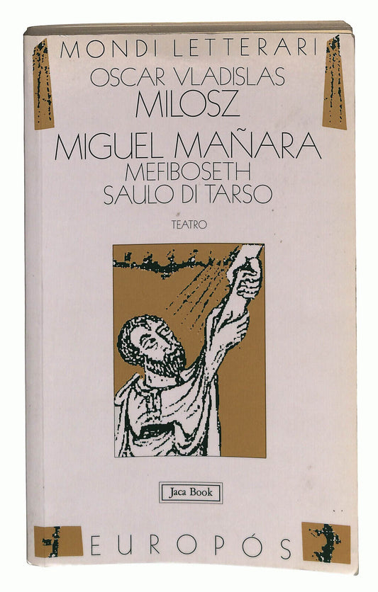 EBOND Miguel Manara Mefiboseth Saulo Di Tarso Di O. V. Milosz Libro LI023856