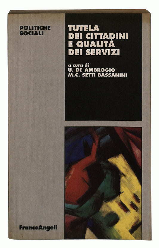 EBOND Tutela Dei Cittadini e Qualita Dei Servizi Politiche Sociali Libro LI023857