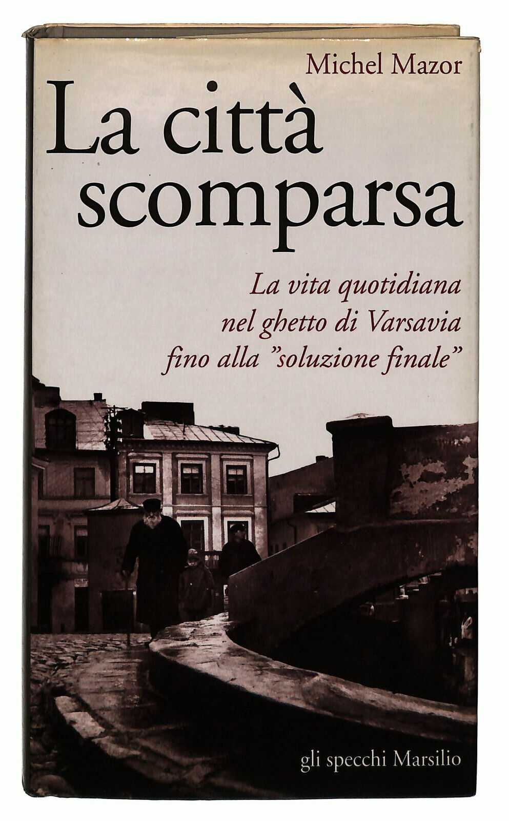 EBOND La Citta Scomparsa Di Michel Mazor Libro LI023859