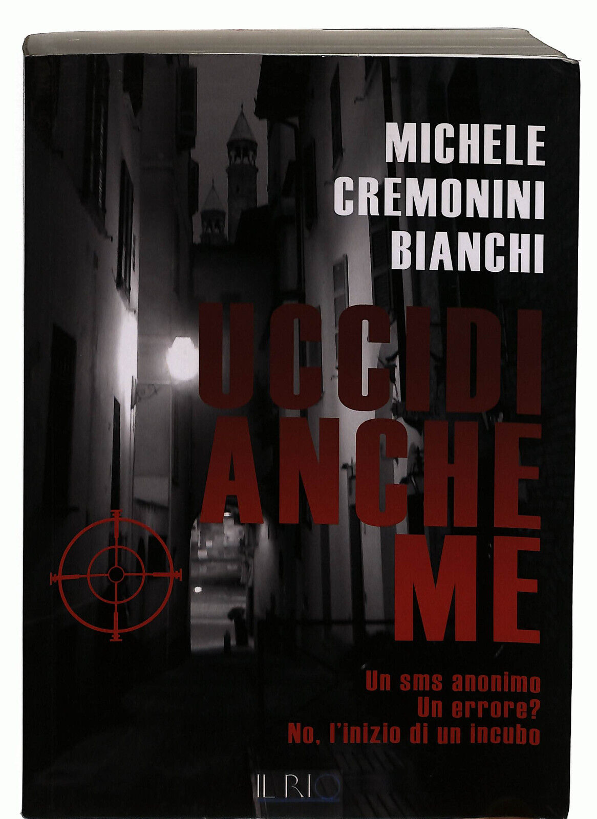 EBOND Uccidi Anche Me Di Michele Cremonini Bianchi Libro LI023866
