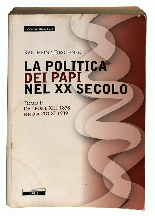 EBOND La Politica Dei Papi Nel Xx Secolo Di Karlheinz Deschner Libro LI023907