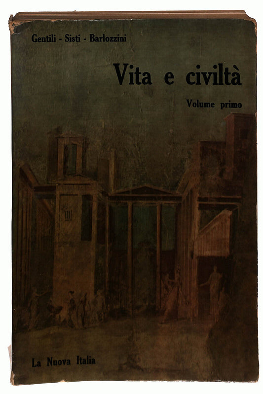 EBOND Vita e Civilta Vol Primo 1965 La Nuova Italia Libro LI024000