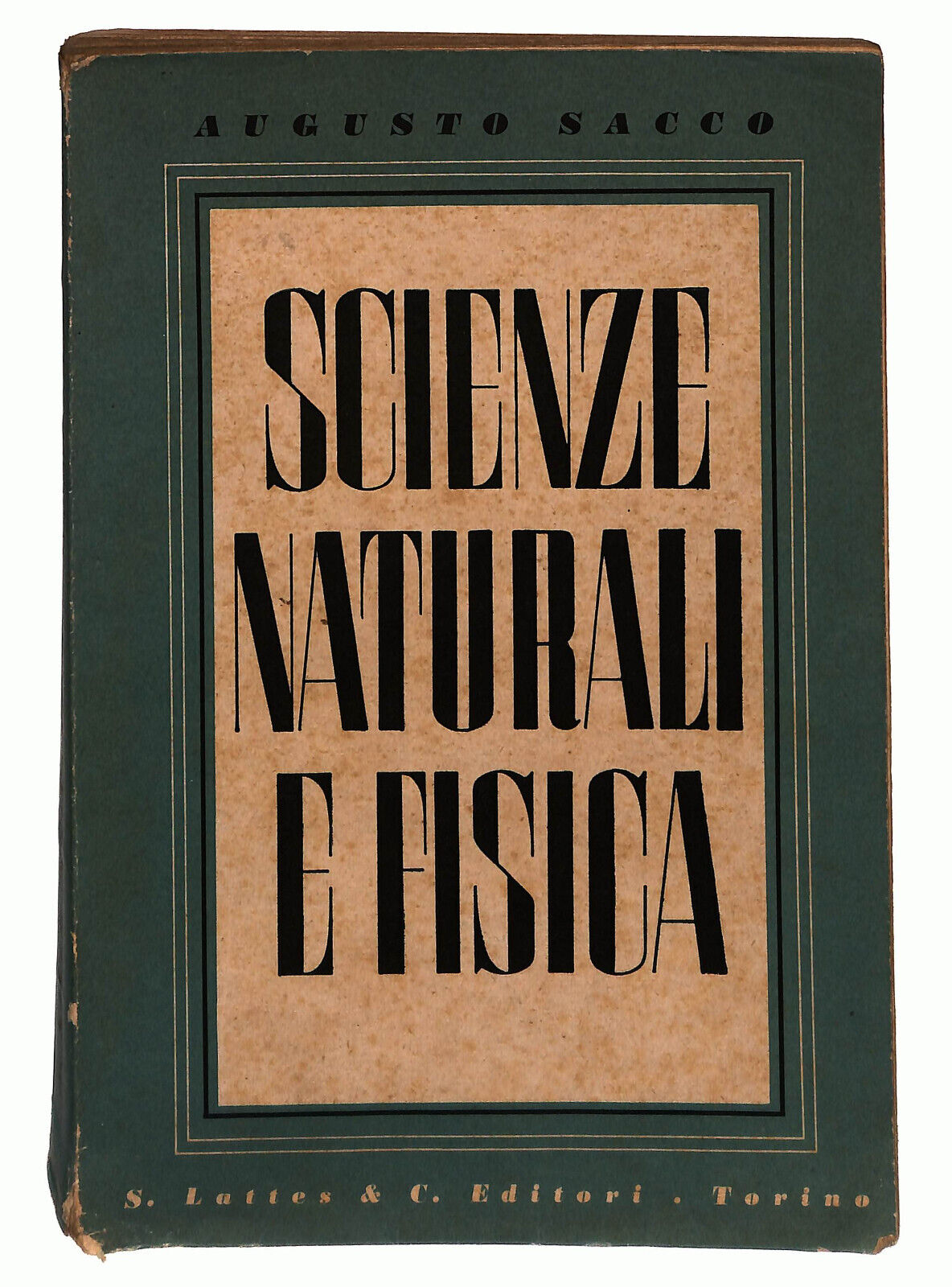 EBOND Scienze Naturali e Fisica Di Augusto Sacco Lattes e C. 1954 Libro LI024001