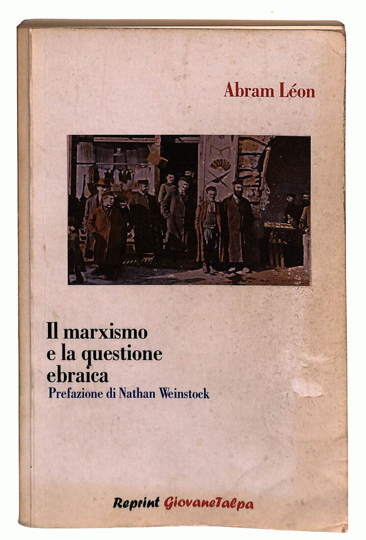 EBOND Il Marxismo e La Questione Ebraica Di Abram Leon Libro LI024012