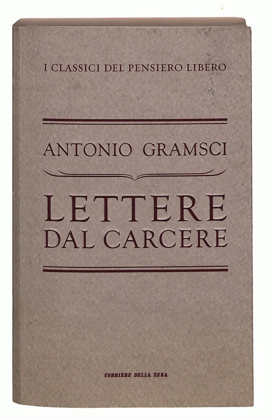 EBOND Lettere Dal Carcere Di Antonio Gramsci Corriere Della Sera Libro LI024014