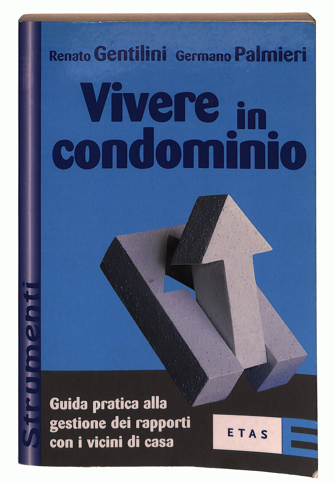 EBOND Vivere In Condominio Di Renato Gentilini e Germano Palmieri Libro LI024053