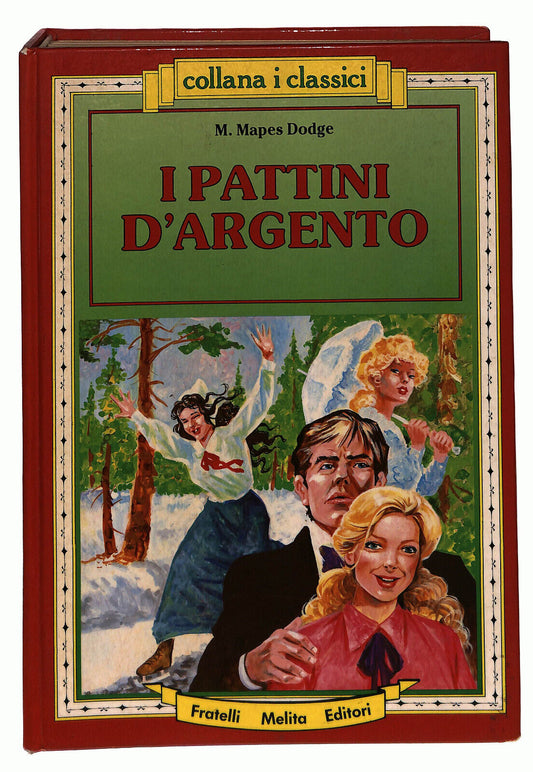 EBOND I Pattini D'argento Di M. Mapes Dodge 1990 Libro LI024062