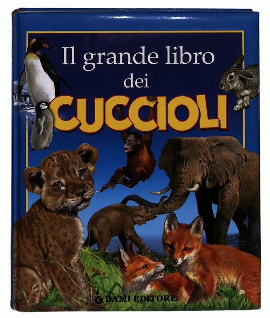 EBOND Il GrandeDei Cuccioli Dami Editore 2009 Libro LI024258