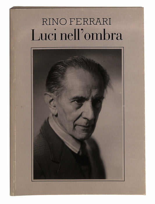EBOND Luci Nell'ombra Di Rino Ferrari Libro LI024364