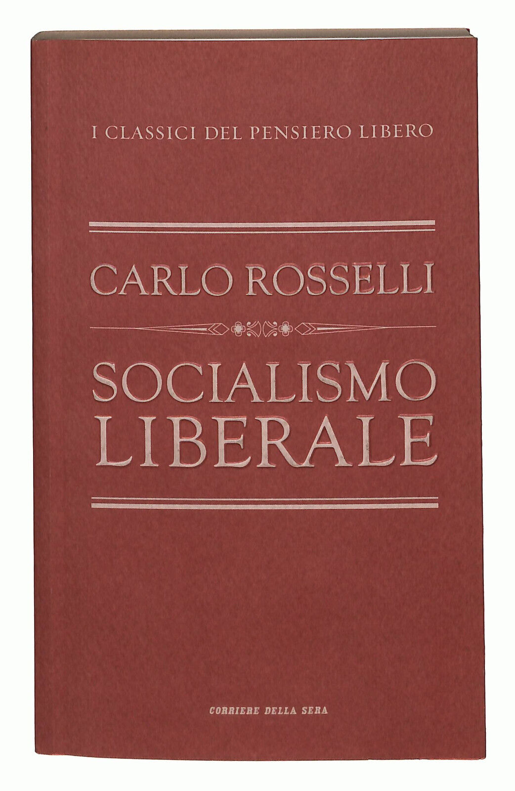 EBOND I Classici Del Pensiero Libero Socialismo Liberale N. 33 Libro LI024404