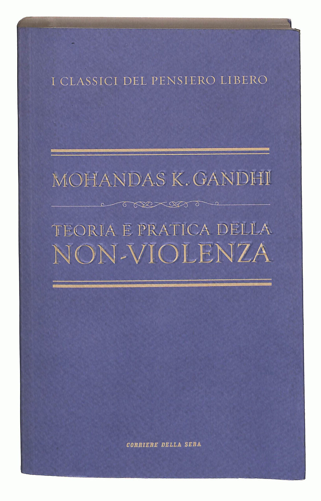 EBOND I Classici Del Pensiero Teoria e Pratica Della Non... N. 16 Libro LI024405