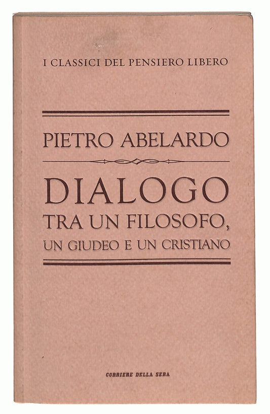 EBOND I Classici Del Pensiero Dialogo Tra Un Filosofo... N. 30 Libro LI024408