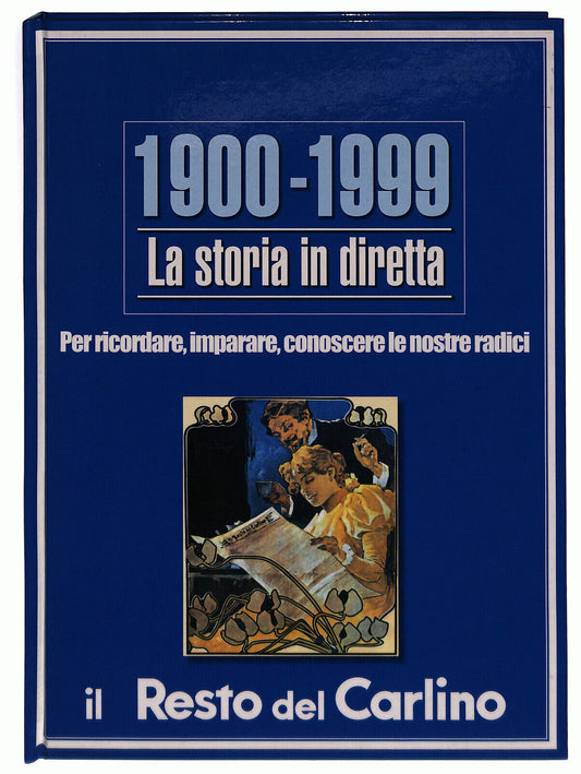 EBOND 1900-1999 La Storia In Diretta Il Resto Del Carlino Libro LI024413