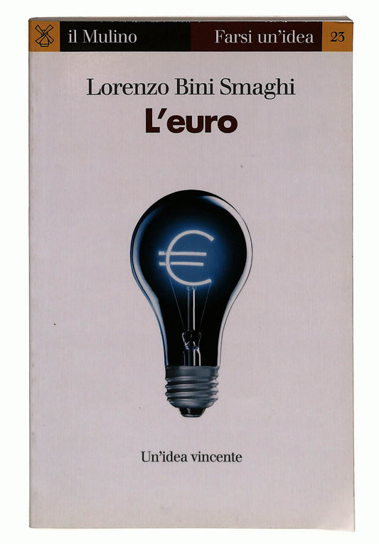 EBOND L'euro Di Lorenzo Bini Smaghi Libro LI024458