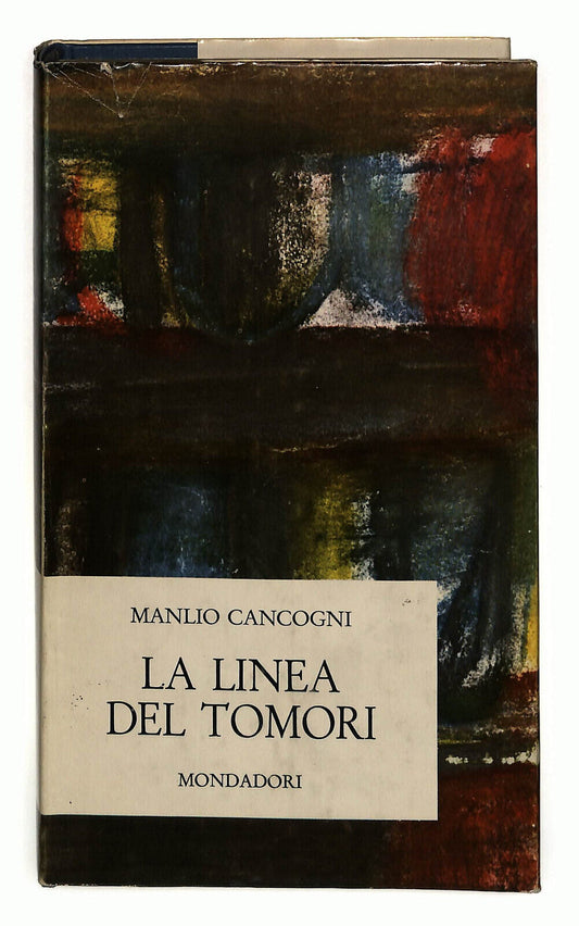 EBOND La Linea Del Tomori Di Manlio Cancogni Mondadori 1965 Libro LI024460