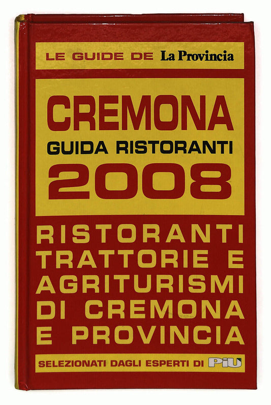 EBOND Cremona Guida Ristoranti 2008 Libro LI024508