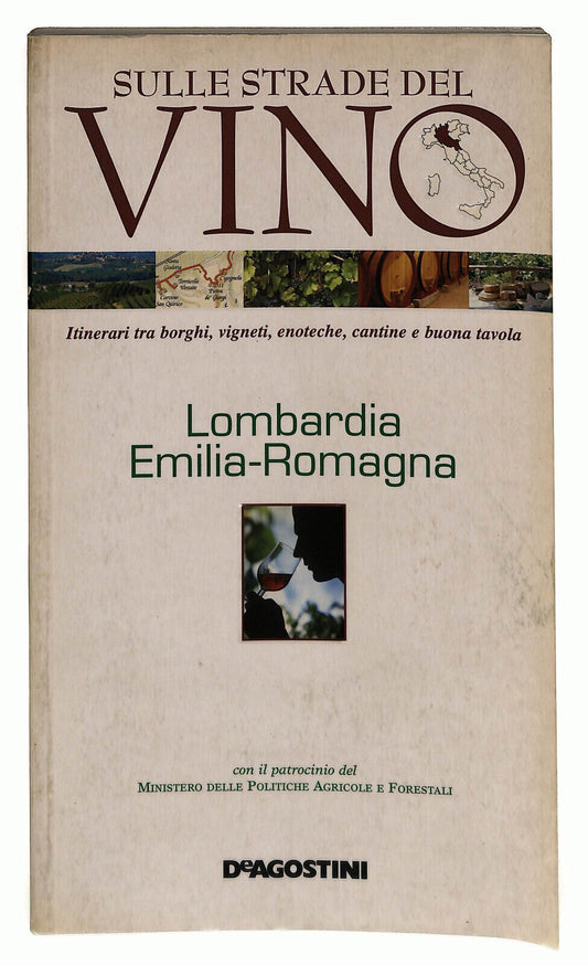 EBOND Sulle Strade Del Vino Lombardia Emilia Romagna Libro LI024513