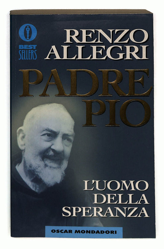 EBOND Padre Pio L'uomo Della Speranza Di Renzo Allegri Libro LI024514