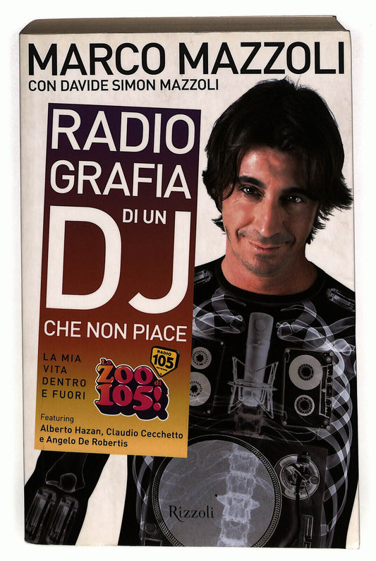 EBOND Radiografia Di Un Dj Che Non Piace Di Marco Mazzoli Libro LI024515