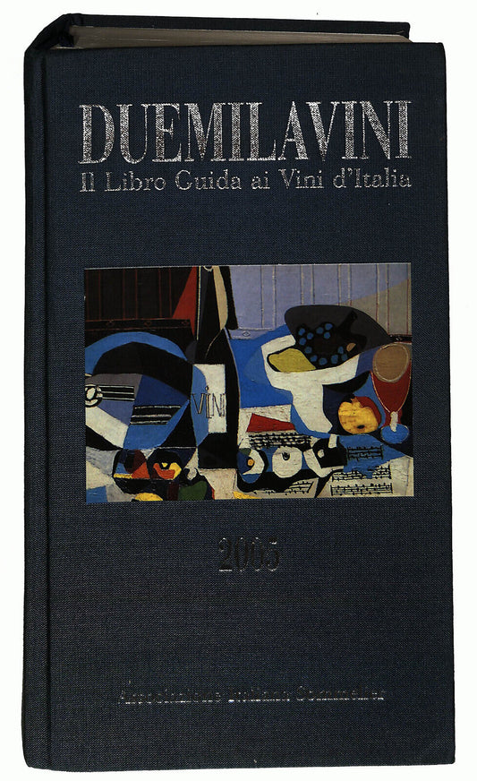 EBOND Duemila Vini IlGuida Ai Vini e Ai Ristoranti 2005 Libro LI024551