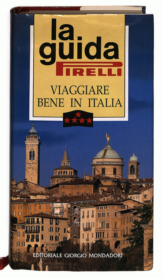 EBOND La Guida Pirelli Viaggiare Bene In Italia Libro LI024610