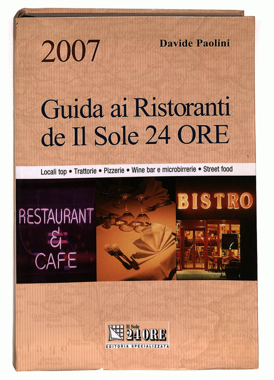 EBOND Guida Ai Ristoranti De Il Sole 24 Ore 2007 Di D. Paolini Libro LI024613