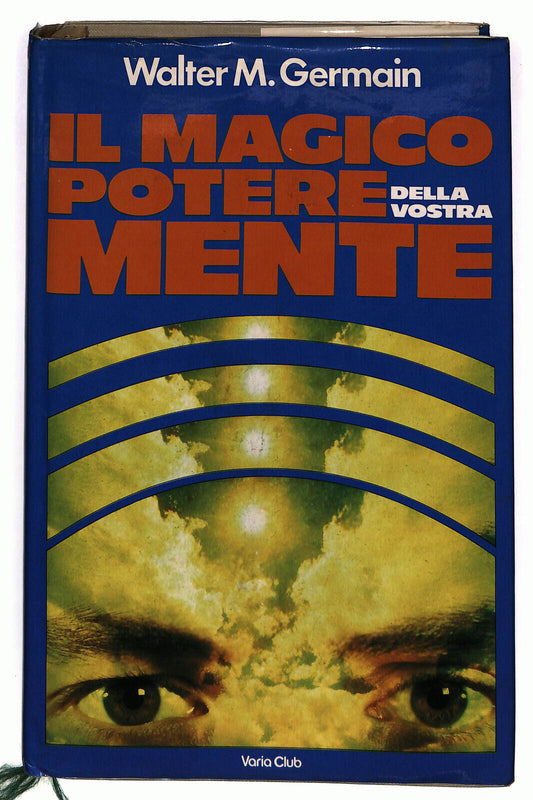 EBOND Il Magico Potere Della Vostra Mente Di Walter M. Germain Libro LI024656