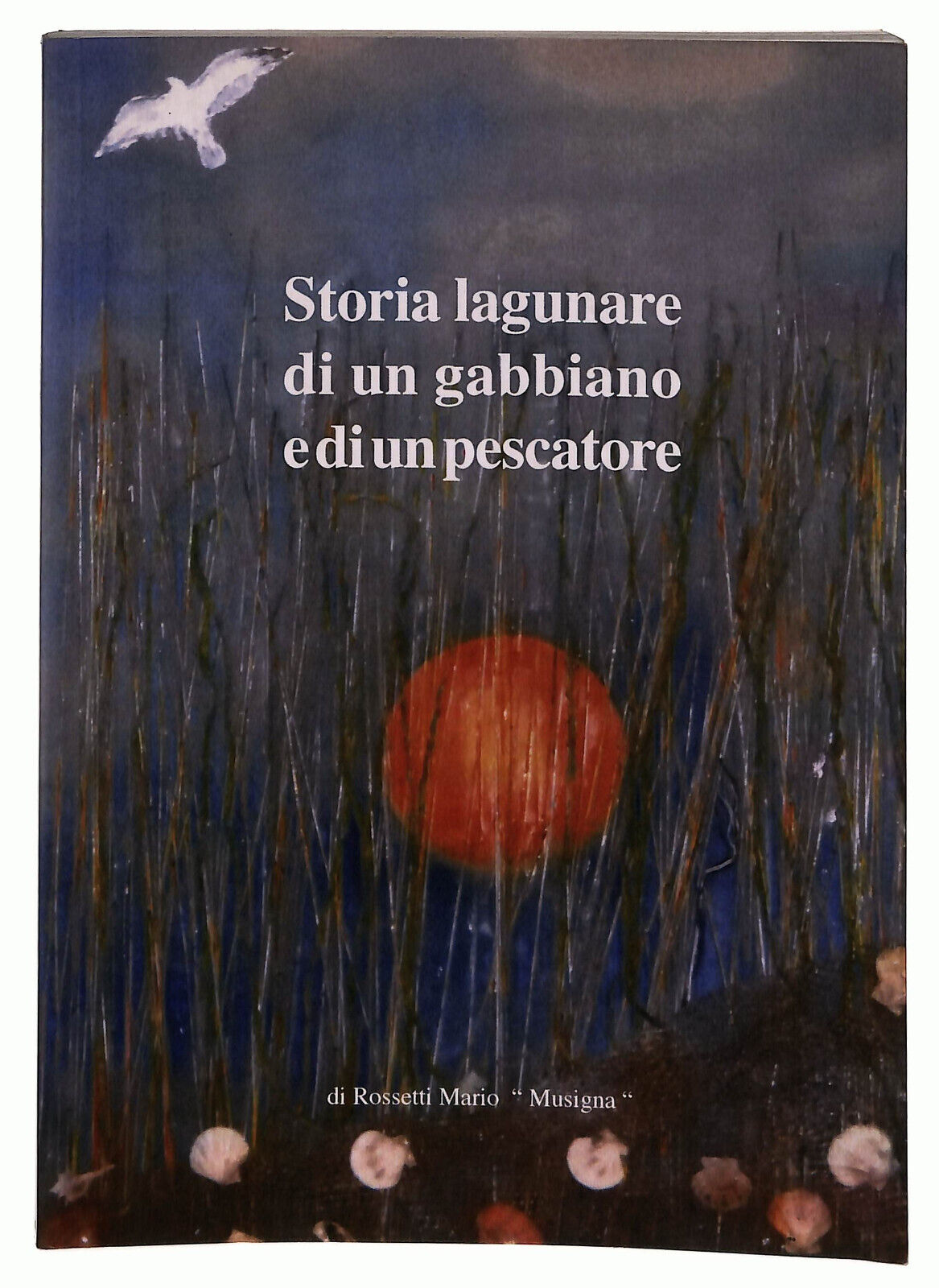 EBOND Storia Lagunare Di Un Gabbiano e Di Un Pescatore Libro LI024659