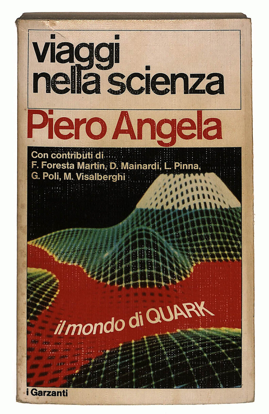 EBOND Viaggi Nella Scienza Di Piero Angela Garzanti Libro LI024660