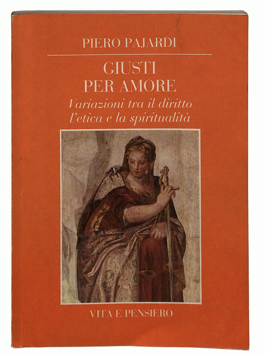 EBOND Giusti Per Amore Di Piero Pajardi Libro LI024667