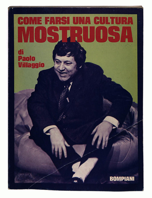 EBOND Come Farsi Una Cultura Mostruosa Di Paolo Villaggio Libro LI024670
