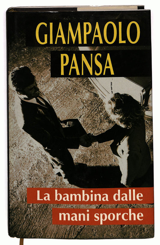 EBOND La Bambina Dalle Mani Sporche Di Giampaolo Pansa Libro LI024671