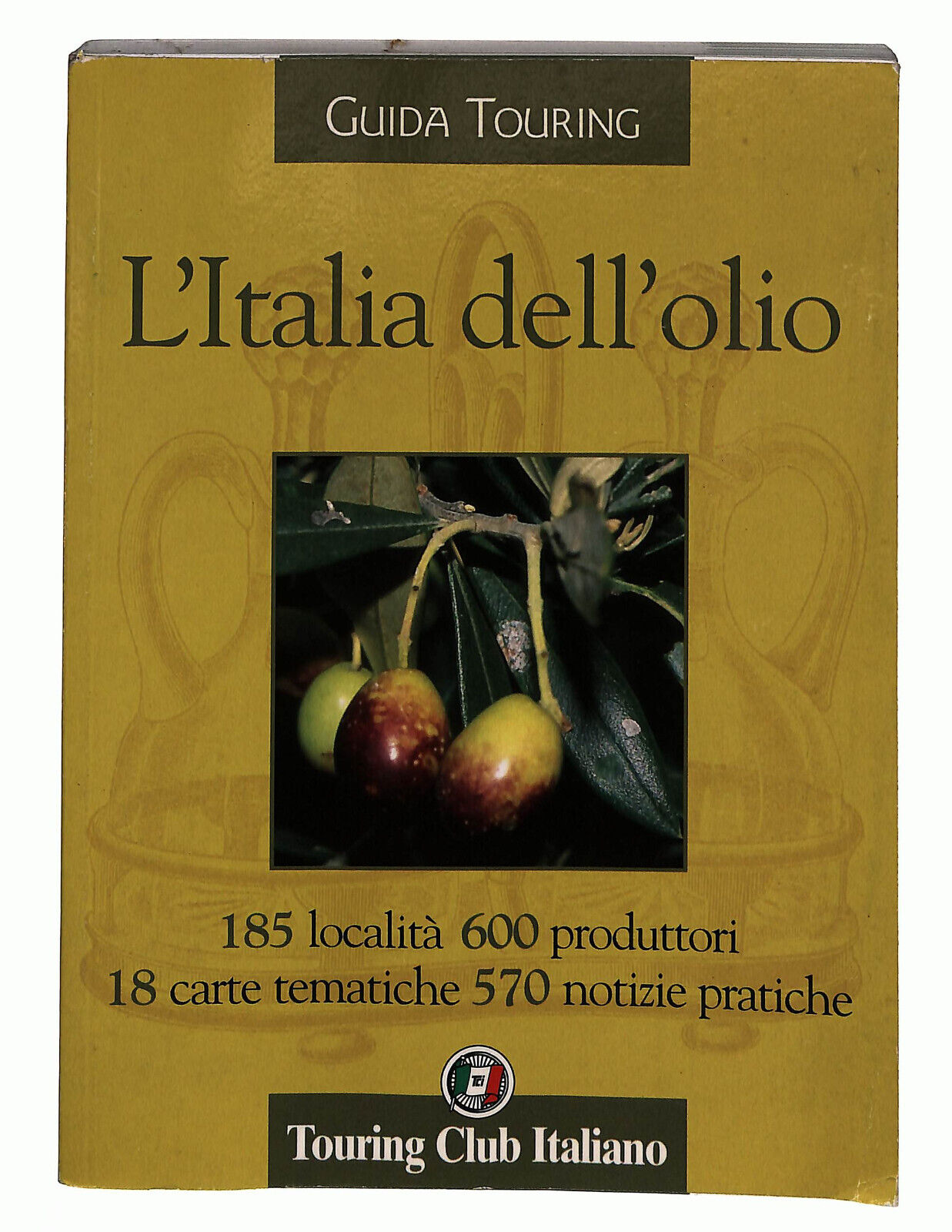 EBOND L'italia Dell'olio Guida Touring Club Italiano Libro LI024761