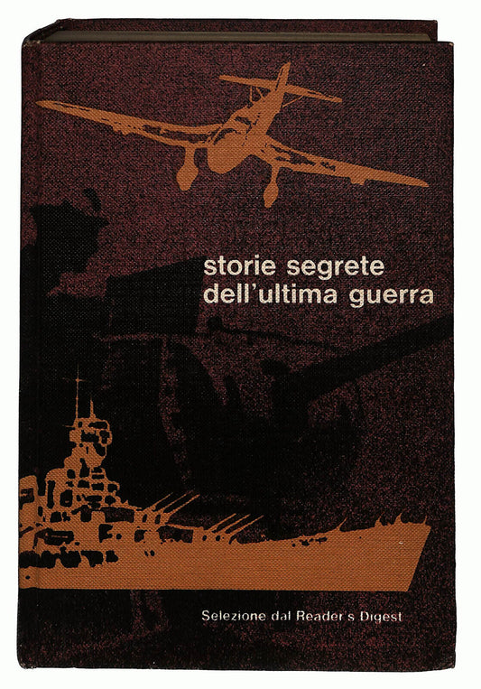 EBOND Storie Segrete Dell'ultima Guerra Selezione Reader Digest Libro LI024762