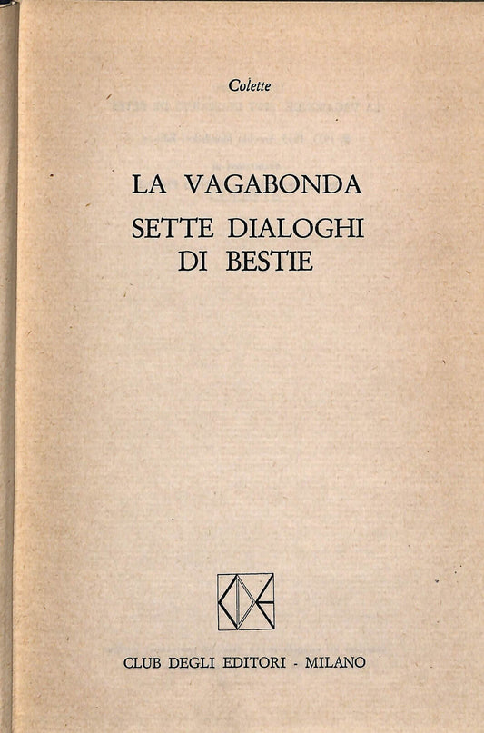 EBOND La Vagabonda Sette Dialoghi Di Bestie Di ColetteLi024753 Libro LI024763