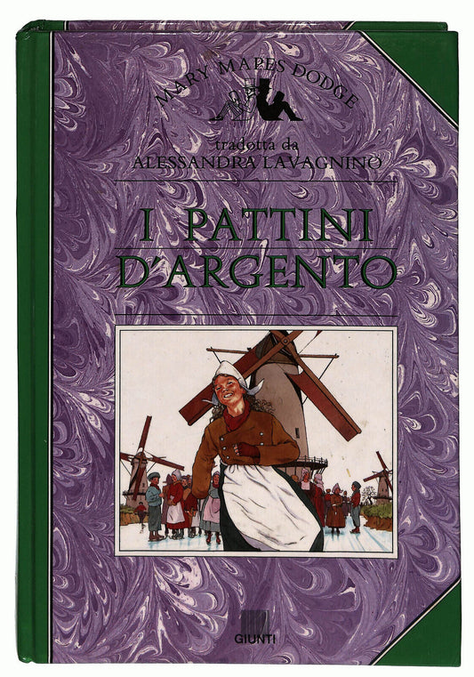 EBOND I Pattini D'argento Di Mary Mapes Dodge Giunti 1994 Libro LI024852