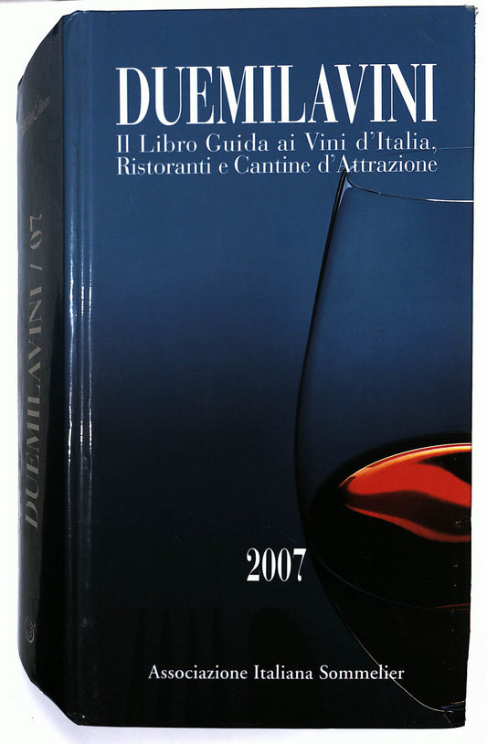 EBOND Duemila Vini IlGuida Ai Vini e Ai Ristoranti 2007 Libro LI024857