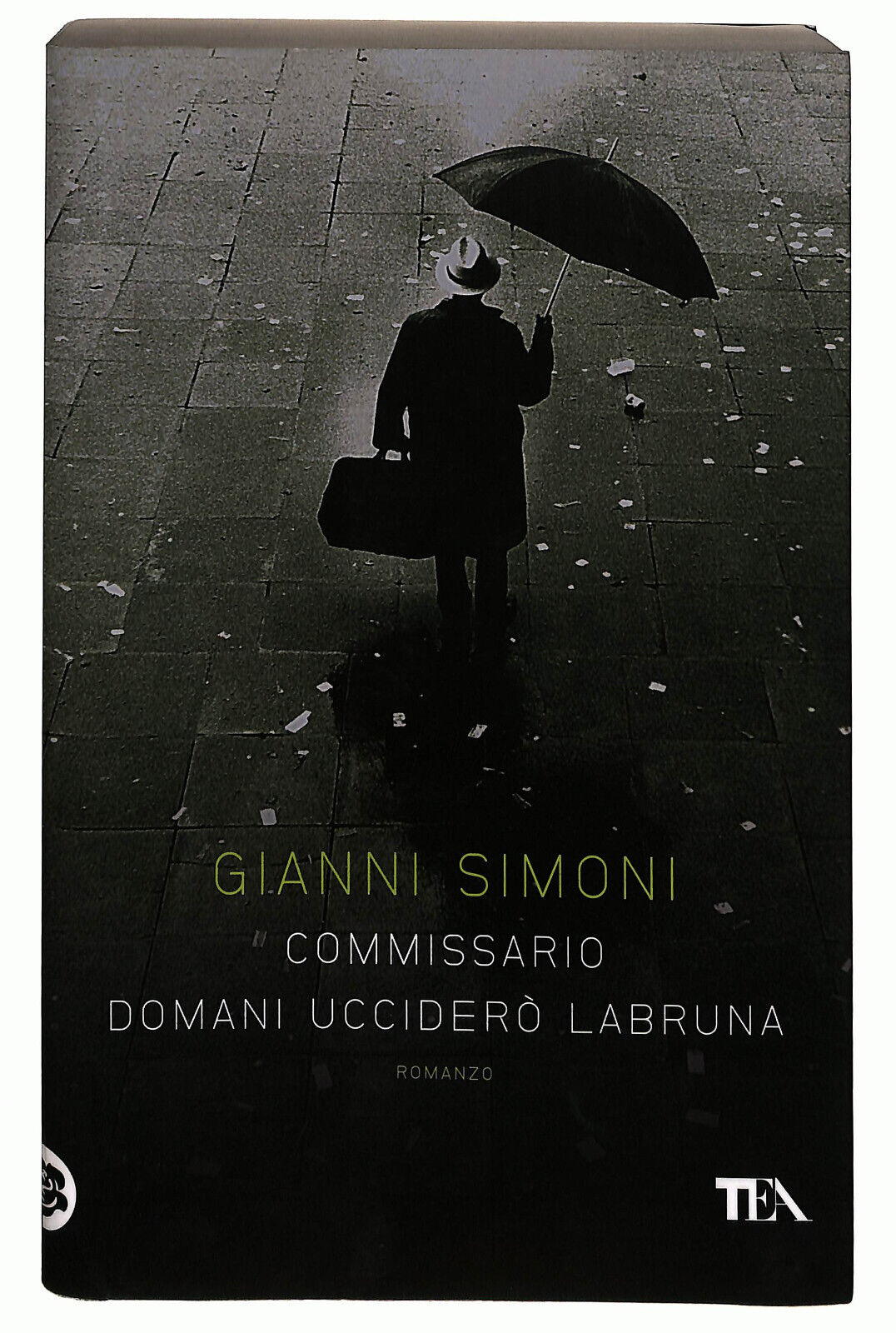 EBOND Commissario Domani Uccidero Labruna Di Gianni Simoni Tea Libro LI024858