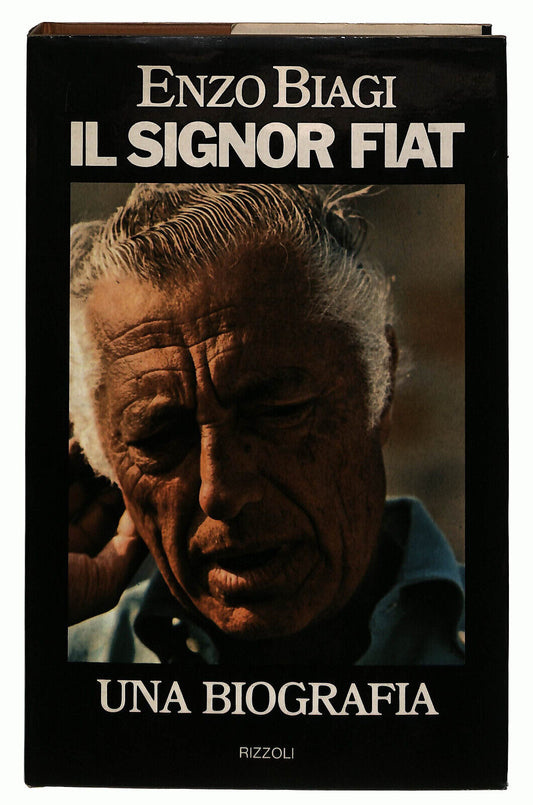 EBOND Il Signor Fiat Di Enzo Biagi Una Biografia Rizzoli 1976 Libro LI024861