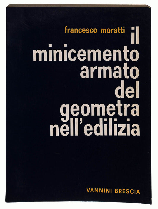 EBOND Il Minicemento Armato Del Geometra Nell'edilizia Libro LI024863