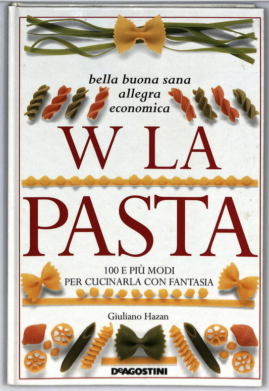 EBOND W La Pasta 100 e Piu Modi Per Cucinarla Di Giuliano Hazan Libro LI024958